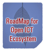 RoadMap for Open ICT Ecosystem